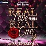 Cover of Real Love from a Real One 2: The Finale