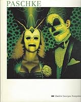 Ed Paschke: Musée National D'art Moderne, Galeries Contemporaines: 13 Décembre 1989 11 Février 1990 2858505306 Book Cover