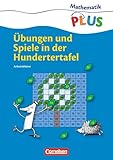  Mathematik plus - Grundschule - Zahlen und Operationen: 1./2. Schuljahr - Übungen und Spiele in der Hundertertafel: Arbeitsblätter: Für die 2. Klasse