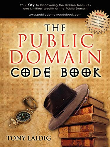 The Public Domain Code Book: Your Key to Discovering the
