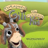 The Legend of Gili the Christmas Kid 0985130199 Book Cover