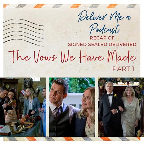 Page de couverture de Signed Sealed Delivered 'The Vows We Have Made' Recap Part 1
