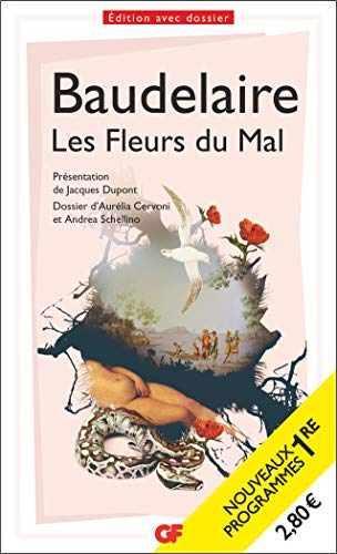  Les Fleurs du Mal - PROGRAMME NOUVEAU BAC 2021 1ère - Parcours Alchimie poétique : la boue et l'o PDF Ebook En Ligne