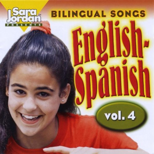 Bilingual Songs: English-Spanish, vol. 4 : Sara Jordan Publishing ...