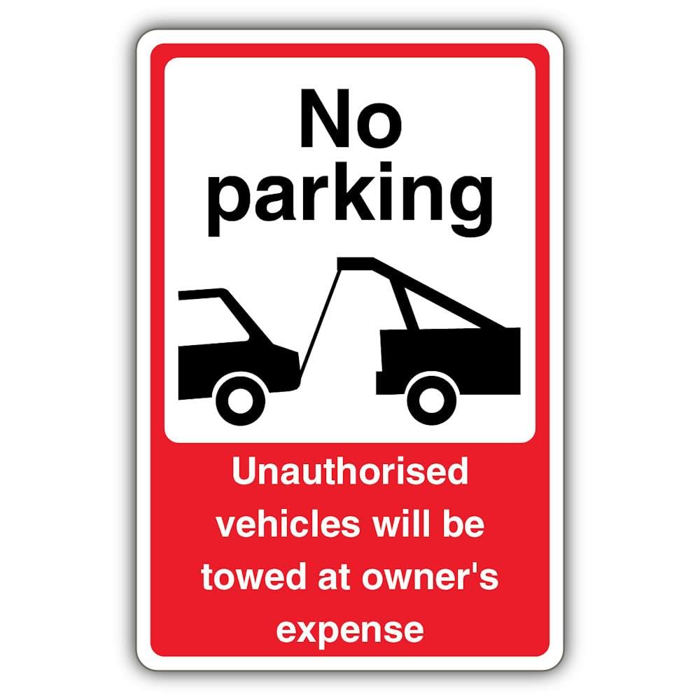V Safety No Parking Unauthorised Vehicles Will Be Towed At Owner's Expense Safety Sign - 300 x 450 mm - 3mm Aluminium Composite