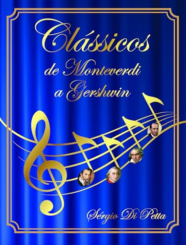 Clássicos de Monteverdi a Gershwin