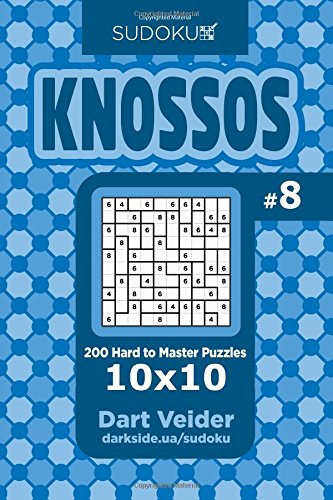 Sudoku Knossos - 200 Hard to Master Puzzles 10x10