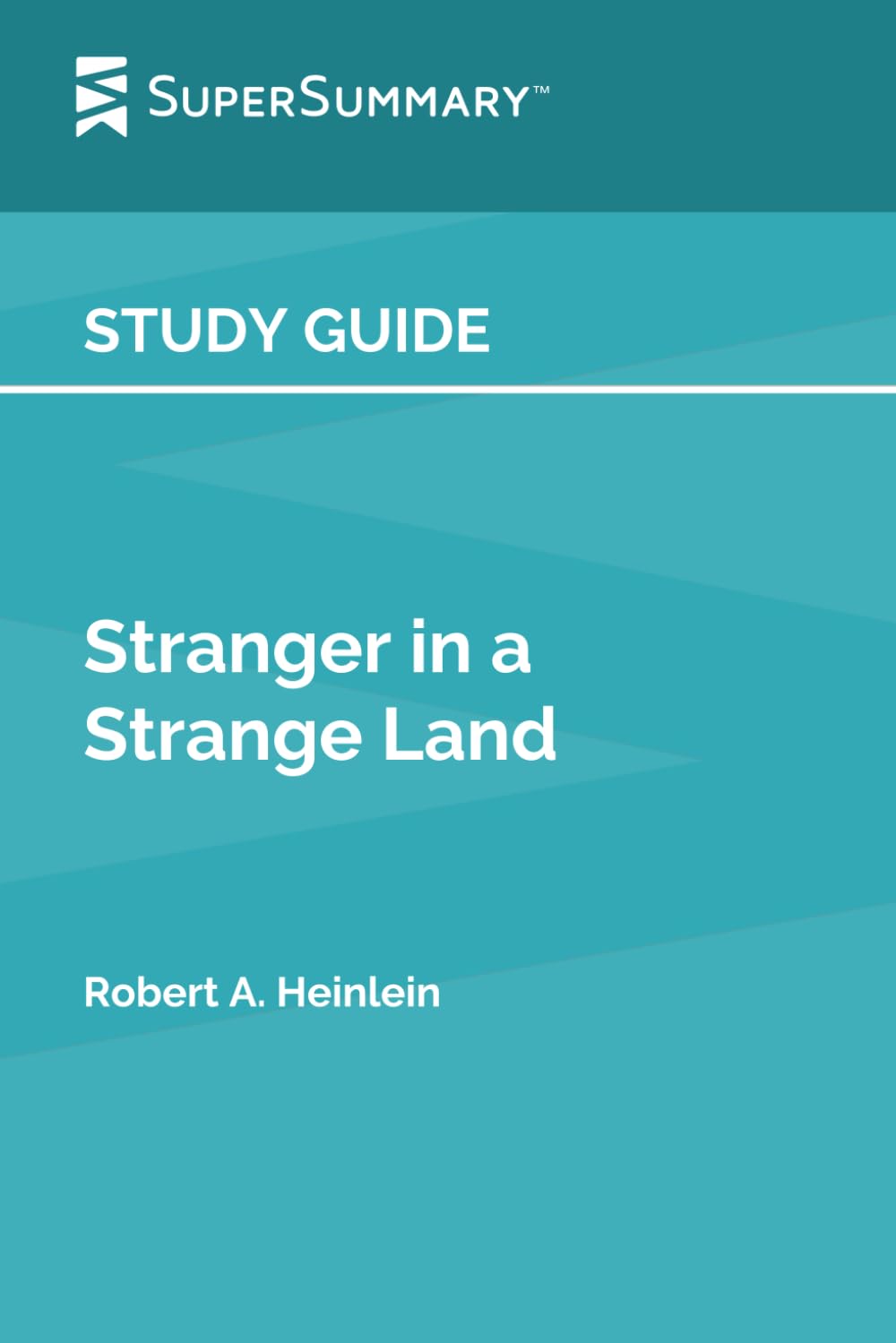 Study Guide: Stranger in a Strange Land by Robert A. Heinlein (SuperSummary)