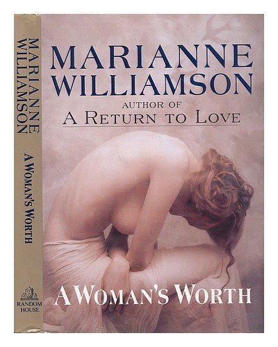 A Woman's Worth by Williamson, Marianne (1993) ... B00ZT1FNNE Book Cover