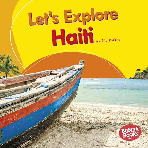 Let's Explore Haiti (Bumba Books ® ― Let's Explore Countries)