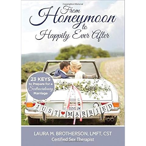 From Honeymoon to Happily Ever After: 23 Keys to Prepare for a Sextraordinary Marriage Cover