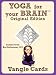Yoga for Your Brain Original Edition: Tangle Cards (Design Originals) A Portable Deck of Zentangle (R) Cards with 40 Step-by-Step Tangling Patterns and Easy Beginner-Friendly Instructions, in a Case