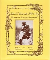 Edwin Lincoln Moseley (1865-1948): Naturalist, Scientist, Educator 0966803426 Book Cover