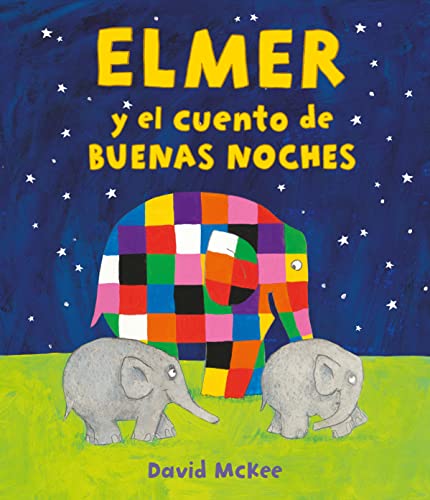 Elmer. Un Cuento - Elmer Y El Cuento De Buenas Noches (Cuentos Infantiles)