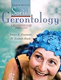Social Gerontology: A Multidisciplinary Perspective Value Package (includes Research Navigator Guide)
