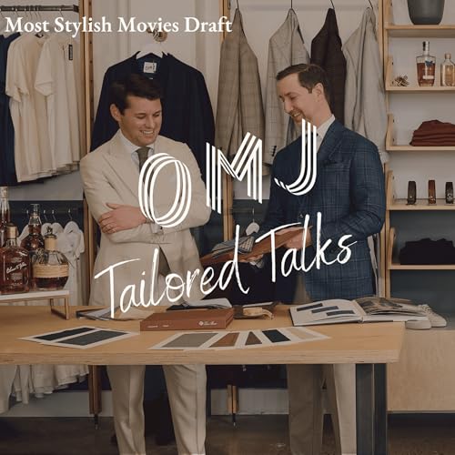 Tailored Talks #14: Most Stylish Movies Draft