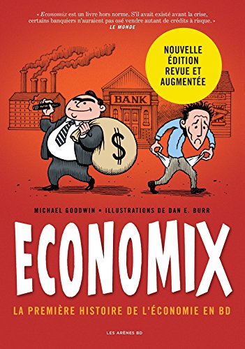 Economix : 1ère histoire de l'économie en BD 3e édition Economix : 1ère histoire de l'économie en BD 3e édition