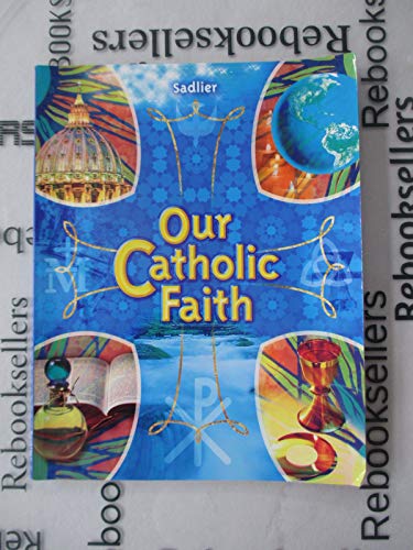 Our Catholic Faith (Student Edition) 0821512641 Book Cover