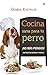Produktbild Cocina sana para tu perro : ¡no más piensos! con recetas caseras y fáciles (Fuera de colección)