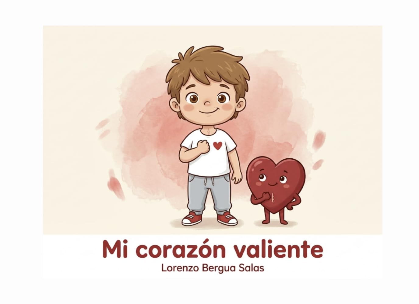 Mi corazón valiente: Un cuento infantil sobre las cardiopatías congénitas, las cirugías de corazón y el orgullo de tener una cicatriz (Cuentos Sanitarios Infantiles)
