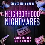 Cover of Neighborhood Nightmares