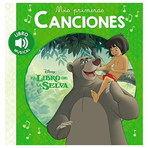 Mis primeras canciones. El libro de la selva (Hachette INFANTIL - DISNEY - Prescolar)
