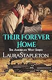 Their Forever Home: An Orphan Train Story (American West Series)