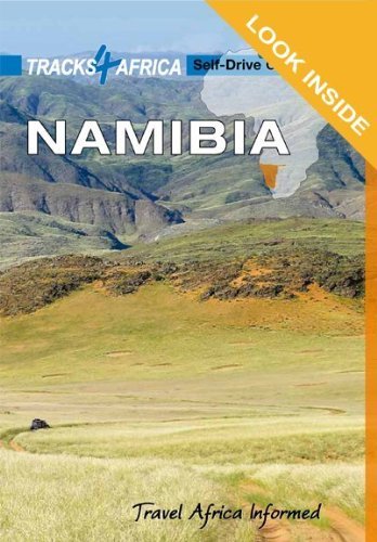 Namibia Self-Drive Guide tracks by Tracks4Africa (PTY) Ltd (2014) Hardcover