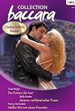 baccara grand collection  Collection Baccara Band 0273: Die Farben der Lust / Serenas verführerischer Traum / Heisser Flirt mit einem Fremden /