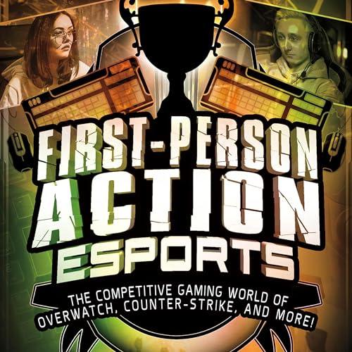 First-Person Action Esports: The Competitive Gaming World of Overwatch, Counter-Strike, and More! by Thomas Kingsley Troupe episode artwork