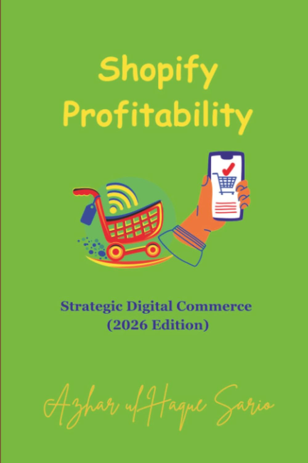 Shopify Profitability: Strategic Digital Commerce (2026 Edition) (Career)