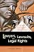 Lawyers, Lawsuits, and Legal Rights: The Battle over Litigation in American Society (Volume 2) (California Series in Law, Politics, and Society)