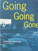 Going Going Gone: Vanishing Ame 0811802922 Book Cover