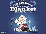 Happiness is a Warm Blanket, Charlie Brown