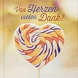 Von Herzen vielen Dank!: Geschenkbuch mit klugen Zitaten als Dankeschön