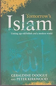 Paperback Tomorrow's Islam : Age-Old Beliefs Meet the Modern World Book