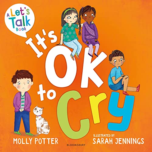 Bloomsbury Education Its OK to Cry A Lets Talk picture book to help children talk about their feelings.