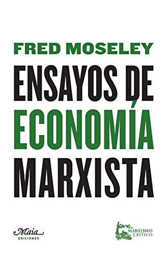 Ensayos De Economía Marxista (Claves Para Comprender La Economía)