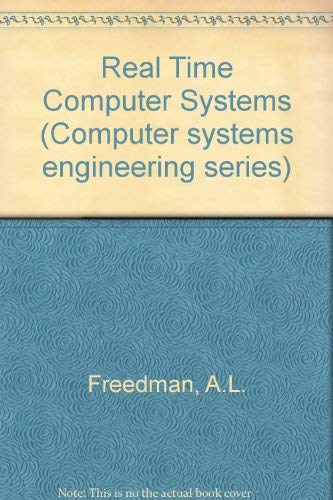 Real Time Computer Systems (Computer systems engineering series): A.L ...