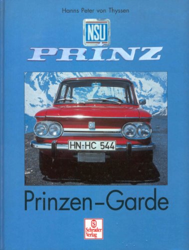 Preisvergleich Produktbild NSU - die Prinzengarde (Schrader-Motor-Album)