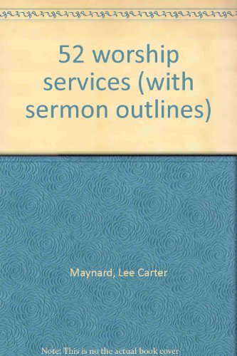 52 worship services (with sermon outlines) 0872390330 Book Cover