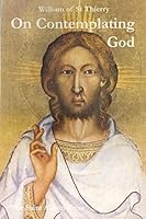 On Contemplating God (Cistercian Studies S) 1901157555 Book Cover