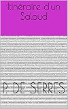 p serassis  Itinéraire d\'un Salaud (French Edition)