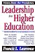 Leadership in Higher Education: Views from the Presidency