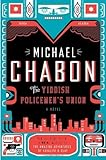 Yiddish Policemens Union by Chabon, Michael [Hardcover]