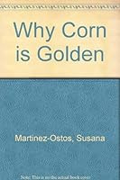 Why Corn Is Golden Mexico 0416248101 Book Cover