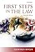 First Steps in the Law