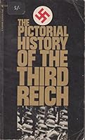 The pictorial history of the Third Reich B0006AXKME Book Cover
