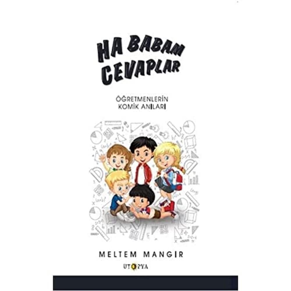 Ha Babam Cevaplar - Öğretmenlerin Komik Anıları