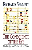The Conscience of the Eye: The Design and Social Life of Cities